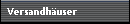 Versandh�user